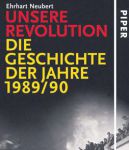 Erhart Neubert: Unsere Revolution