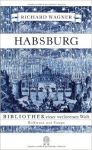 Richard Wagner: Habsburg