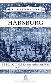 Richard Wagner: Habsburg