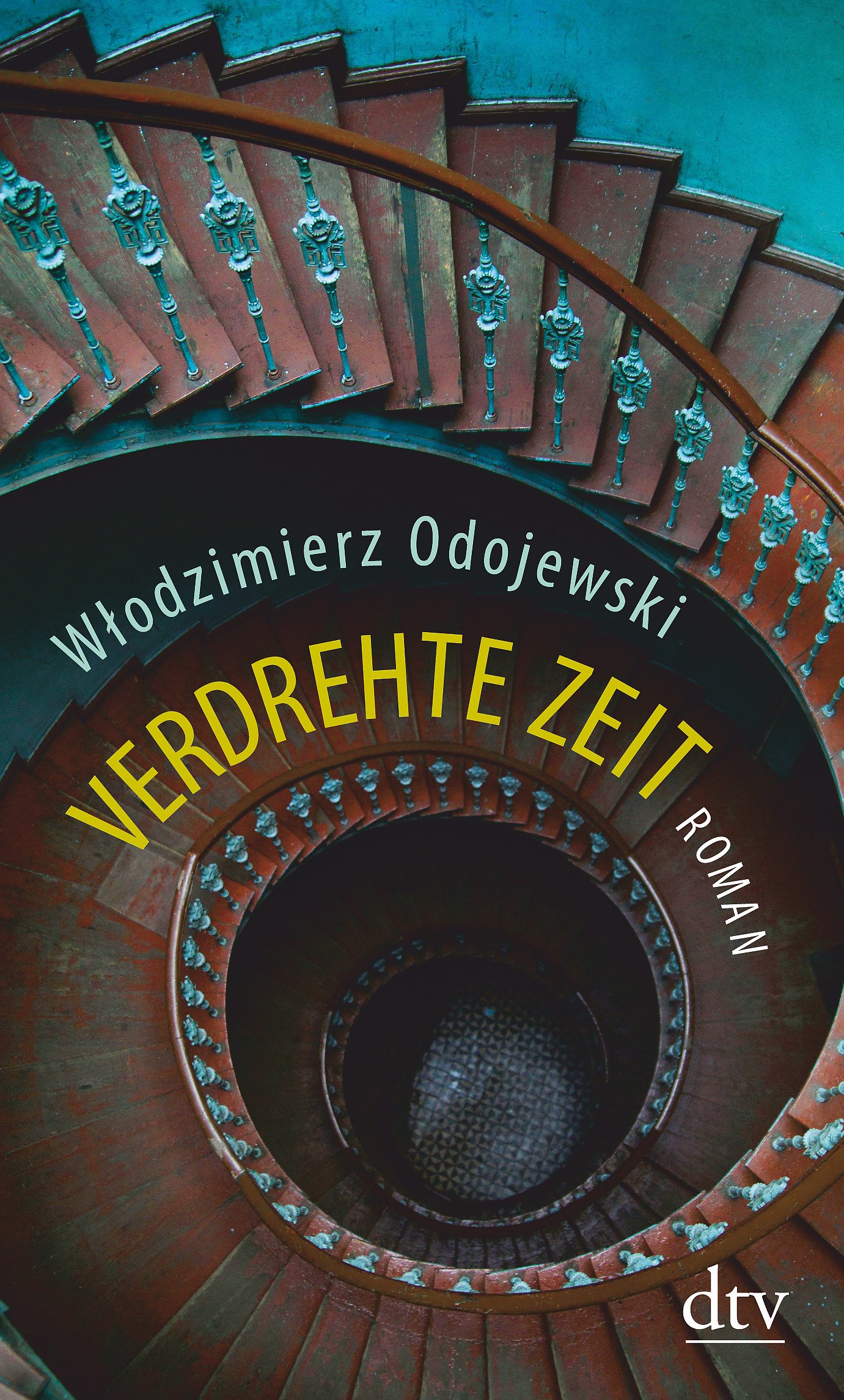 Wlodzimierz Odojewski: Verdrehte Zeit