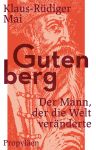 Klaus-Rüdiger Mai: Gutenberg
