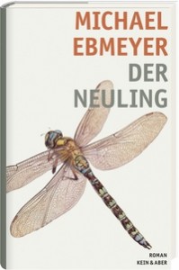 Michael Ebmeyer: „Der Neuling“