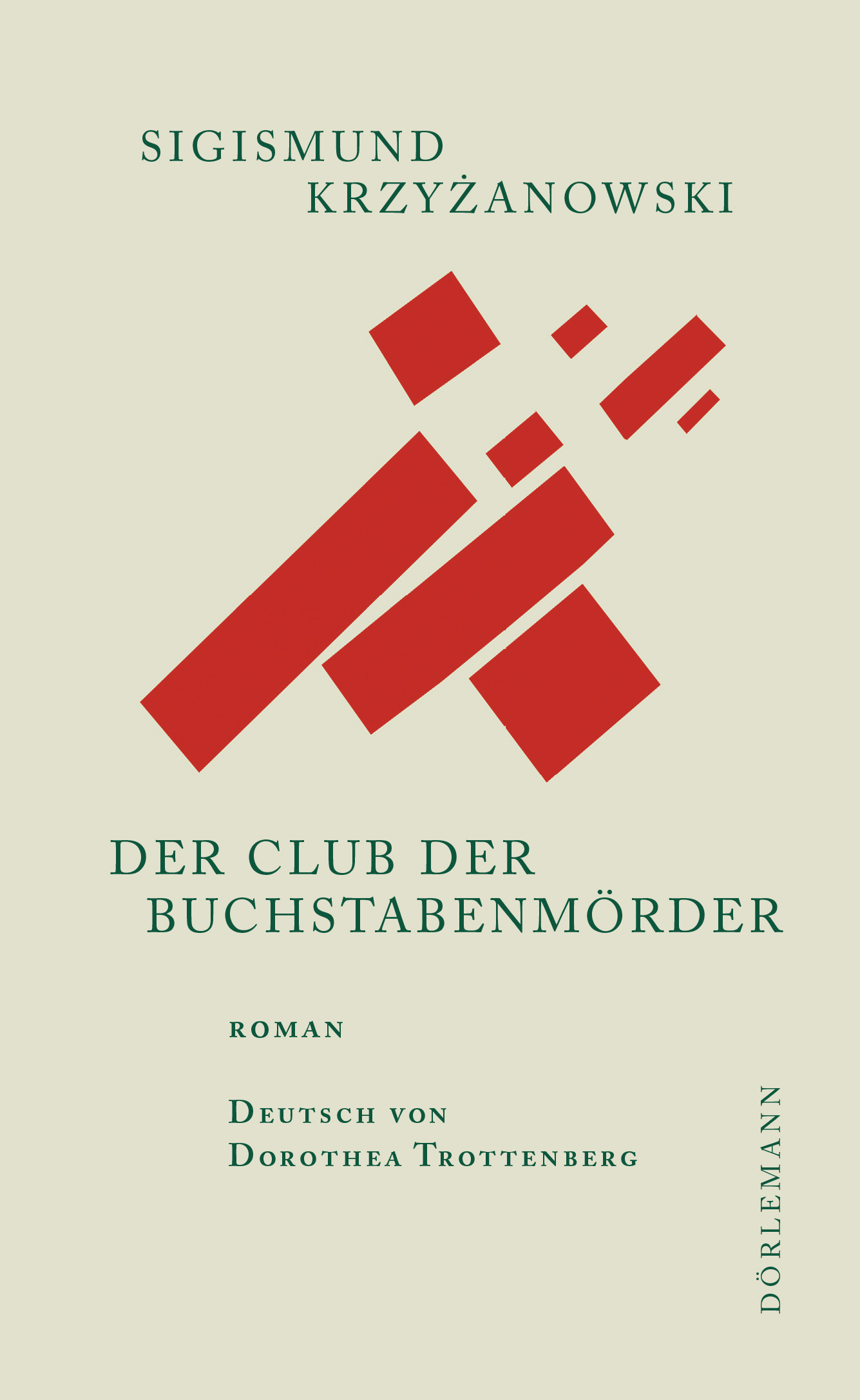 Sigismund Krzyzanowski: Der Club der Buchstabenmörder